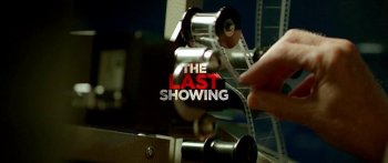 Последний сеанс / The Last Showing (2014)