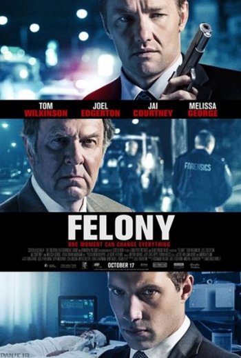 Особо тяжкое преступление / Felony (2013)