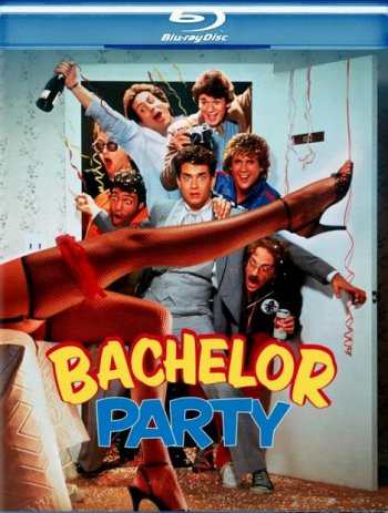 Мальчишник / Bachelor Party (1984) BDRip