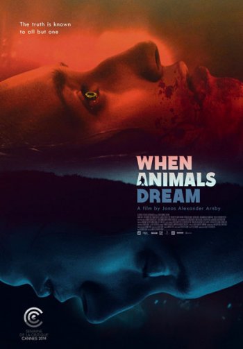 Когда звери мечтают / N&#229;r dyrene dr&#248;mmer / When Animals Dream (2014)