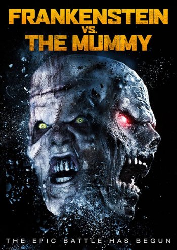 Франкенштейн против мумии / Frankenstein vs. The Mummy (2015)