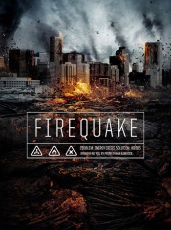 Огненная дрожь / Firequake (2014)