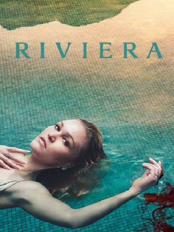 Ривьера (1 сезон) (2017)