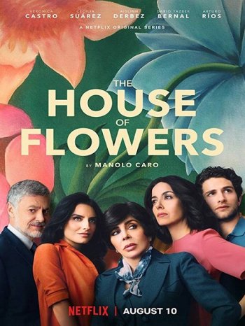 Дом цветов (1 сезон) (2018)