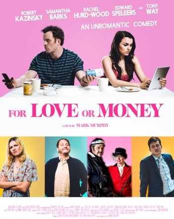 Ради денег или любви (2018)