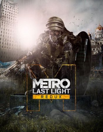 Metro: Last Light Redux (2014) PC | RePack от xatab