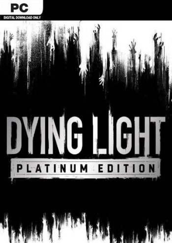 Dying Light: Platinum Edition (2016) PC | RePack от Chovka